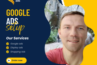setup google ads, search ads, shopping ads, display ads