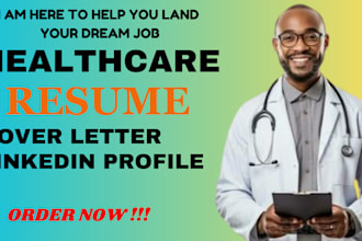 craft you healthcare resume, cover letter, linkedin profile
