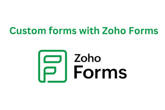 set up and customize zoho forms for you