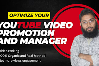optimize your youtube video promotion and  manager