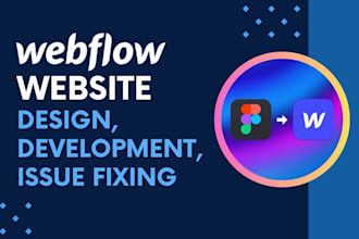 design, develop or fix webflow website, figma to webflow, webflow expert