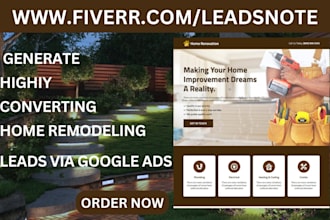 generate highly converting home remodeling leads via facebook ads google ads