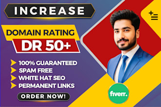 increase ahref domain rating DR 50 plus fast service