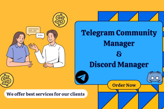 be your telegram moderator or telegram community manager