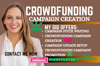 crowdfunding campaign creation on indiegogo gofundme kickstarter