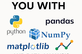 help you in python, pandas, numpy, matplotlib data analysis projects