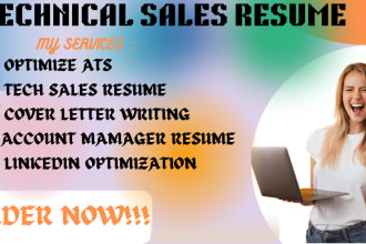 write you tech sales resume, account manager resume, cover letter, linkedin