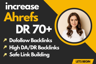increase ahrefs domain rating using high authority dofollow seo backlinks