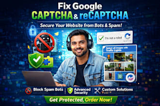 develop, fix google captcha and recaptcha for your website to protect from spam