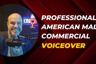 provide an american male TV radio online commercial voiceover