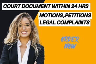 draft court motions, complaints, lawsuits, petitions, appeals or legal documents