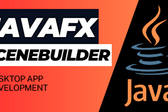 develop desktop application using java javafx scenebuilder