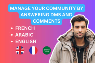 manage your community by answering dms and comments in french arabic english
