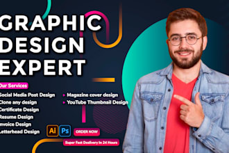 be your photoshop, illustrator and graphic designer expert