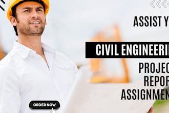 assist you in civil engineering projects, reports and assignments