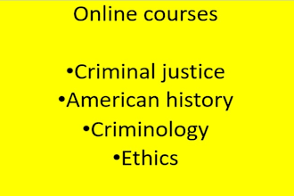 do criminal justice, american history, criminology  classes