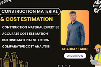 do construction estimate, material take off and cost estimation