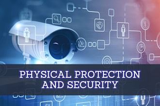 design, document your physical protection and security system