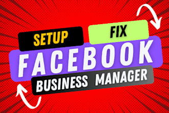 fix issues or setup facebook business manager and ads account