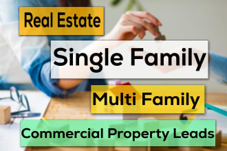 provide single family, multi family, commercial property leads