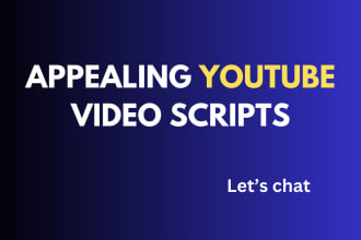 do appealing scriptwriting for youtube scripts