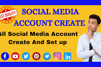 create all social media accounts