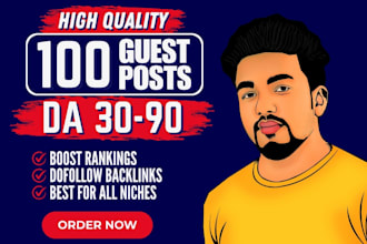 write and publish 100 guest posts on high da seo contextual dofollow backlinks