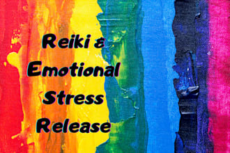 send you reiki along with emotional stress release balance