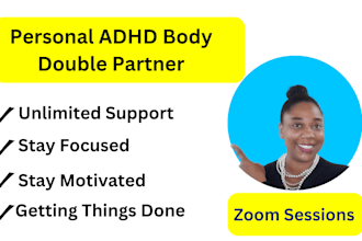 be your personal adhd body double partner to get things done