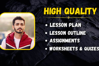 create lesson plans, papers, assignments,  and outlines