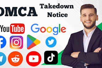 send dmca take down notice to remove leaked, illegal, defamatory content