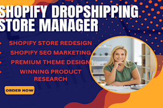 market and launch create manage redesign speed up shopify dropshipping store