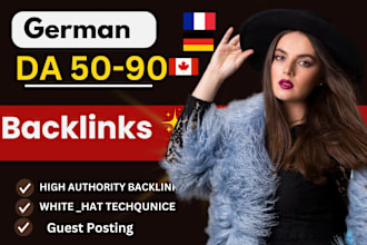 publish german, canada, dutch, france, backlinks, da 50,90 guest posting