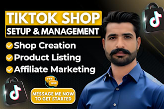 setup tiktok shop and do dropshipping affiliate and influencer marketing