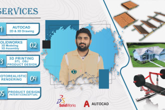 2d drawing , 3d model, 3d printing, product design using solidworks and autocad