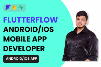 build android and ios app, flutterflow mobile app, firebase, flutter flow