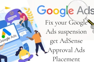 fix your google ads suspension, get adsense approval ads placement