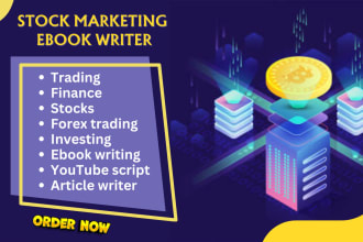 write stock trading, crypto, blockchain forex trading ebook and youtube script