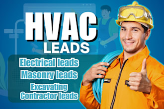 deliver verified hvac, electrical, masonry, excavating, and contractor leads