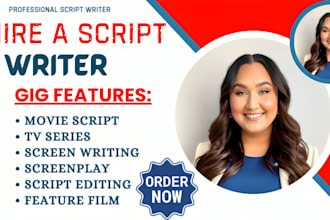 be your scriptwriter, movie script, screenplay, feature film script, tv series