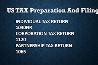 prepare and e file USA tax returns for 1120, 1065, 1040nr