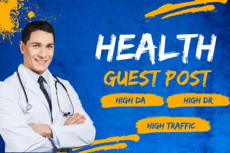 provide health backlinks on health blogs through health and fitness guest posts