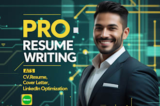 write and upgrade your cv, resume, cover letter, and linkedin, ats friendly