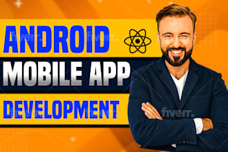develop custom hybrid android mobile app using react native