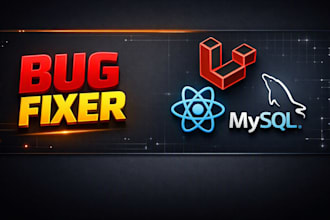 fix laravel bugs, mysql database errors, or react issues