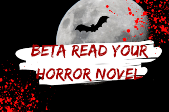 beta read your horror novel and provide detailed feedback