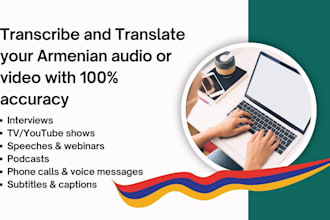 provide accurate transcription and translation into armenian