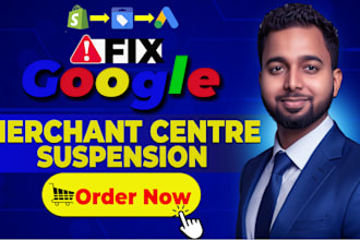 fix google merchant center suspension and set up high converting shopping ads