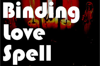 cast a more powerful binding love spell