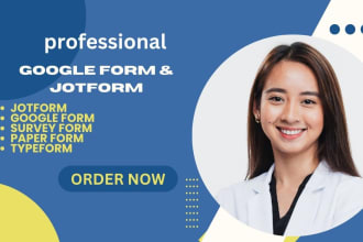 create googleform, typeform, surveyform, jotform paper, custom forms for website
